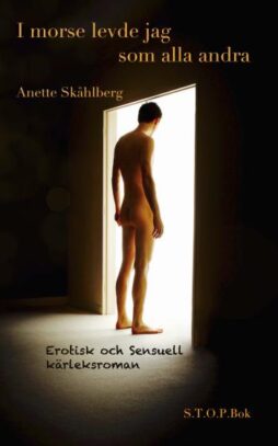 i-morse-levde-jag-som-alla-andra-anette-skåhlberg
